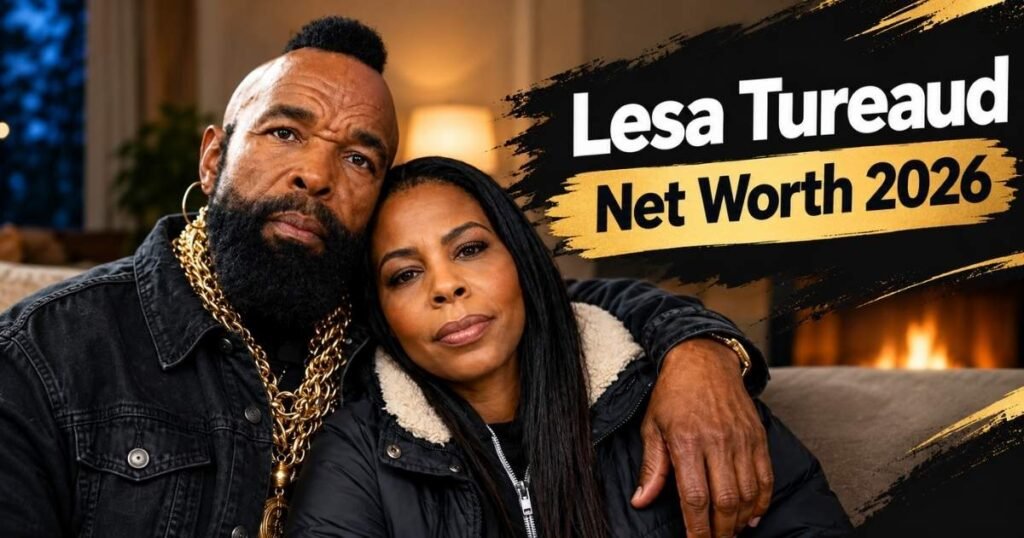 Lesa Tureaud with her father Mr. T in a warm indoor setting, featured image with the text “Lesa Tureaud Net Worth 2026.”